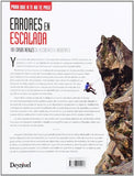Errores En Escalada. 101 Casos Reales De Accidentes E Incidentes (Manuales (desnivel))